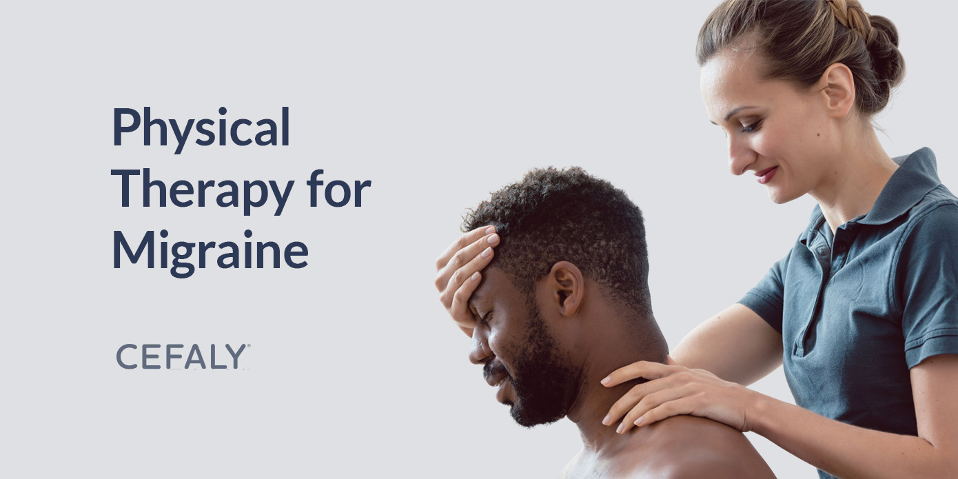 Physical Therapy for Migraine Physical Therapy for Migraine