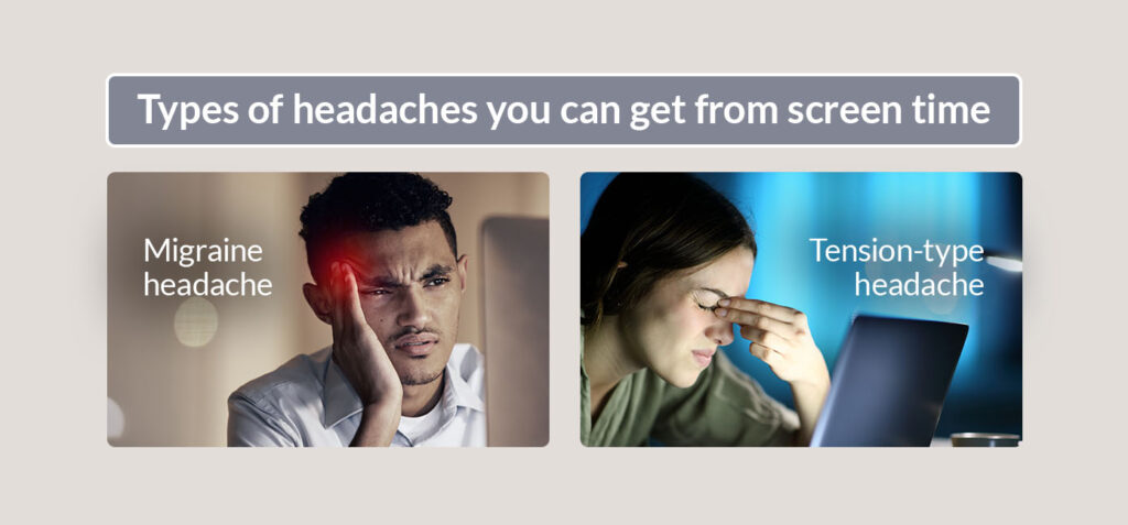 Types of headaches you can get from screen time
