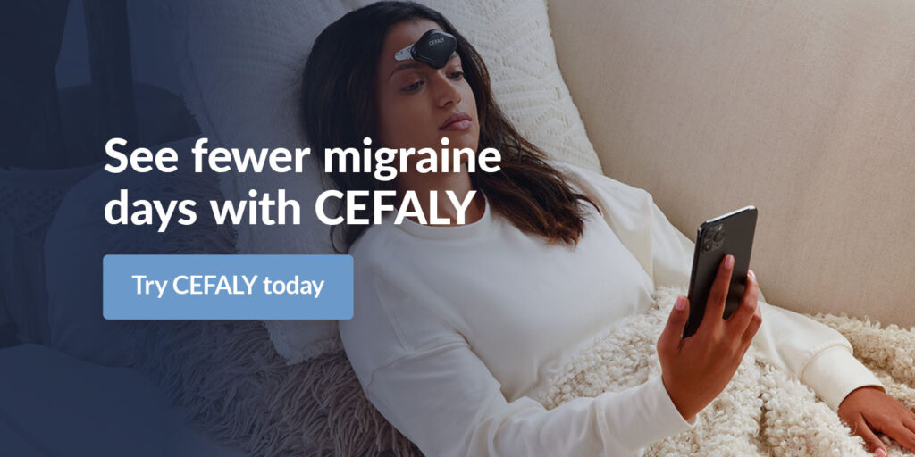 See fewer migraine days with CEFALY