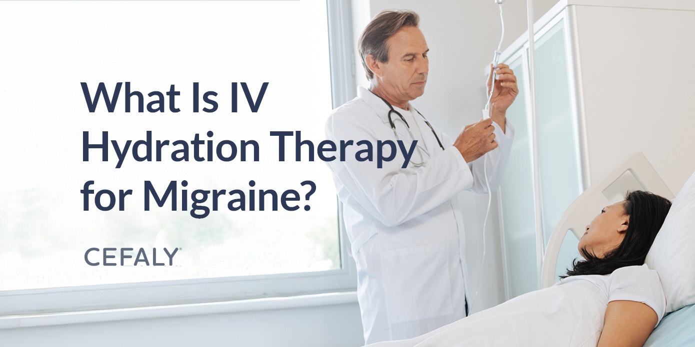 What Is IV Hydration Therapy for Migraine? What Is IV Hydration Therapy for Migraine?